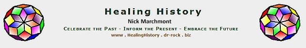 Nick Marchmont - An independent researcher with a lifelong interest in ancient cultures, vanished civilisations and old knowledge. His Healing History presentations cast an engaging and colourful light on the skills of our ancestors. From the birth of Earth to the age of prophecy, Nick makes clear connections between the genius of earlier ages and contemporary ideas, whilst questioning modern interpretations of humanity's past. Healing History